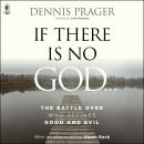 Cover of If There Is No God: The Battle Over Who Defines Good and Evil
