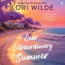 Our Extraordinary Summer: A Novel Audiobook