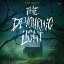 The Devouring Light Audiobook