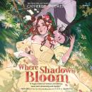 Where Shadows Bloom Audiobook