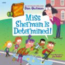 My Weirdtastic School #9: Miss Sherman Is Determined! Audiobook
