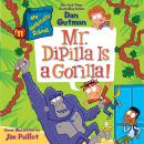 My Weirdtastic School #11: Mr. DiPilla Is a Gorilla! Audiobook