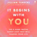 Cover of It Begins with You: The 9 Hard Truths About Love That Will Change Your Life