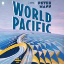 Cover of World Pacific: A Novel