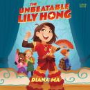 The Unbeatable Lily Hong Audiobook