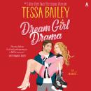 Dream Girl Drama: A Novel Audiobook