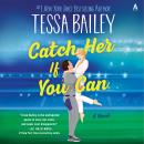 Cover of Catch Her If You Can: A Novel