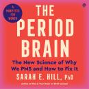The Period Brain: The New Science of Why We PMS and How to Fix It: A Manifesto for Women Audiobook