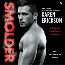 Smolder: A Red-Hot Small-Town Romance Audiobook
