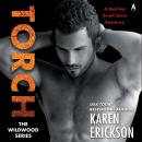 Torch: A Red-Hot Small-Town Romance Audiobook