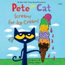 Pete the Cat Screams for Ice Cream! Audiobook