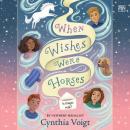 When Wishes Were Horses Audiobook