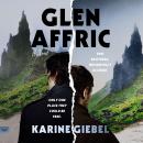 Glen Affric: A Novel Audiobook