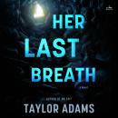 Cover of Her Last Breath: A Novel