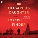 Cover of The Oligarch's Daughter: A Novel