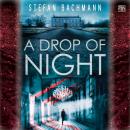 A Drop of Night Audiobook