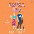 The E.M.M.A. Effect: A Novel Audiobook