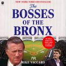 The Bosses of the Bronx: The Endless Drama of the Yankees Under the House of Steinbrenner Audiobook