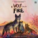 A Wolf Called Fire: A Voice of the Wilderness Novel Audiobook