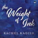 The Weight of Ink Audiobook