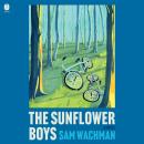 The Sunflower Boys: A Novel Audiobook