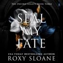 Seal My Fate: A Novel Audiobook