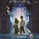 Cover of A Theory of Dreaming: Sequel to A Study in Drowning