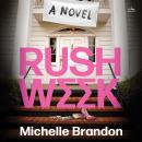 Rush Week: A Novel Audiobook