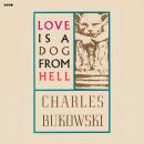 Love is a Dog From Hell Audiobook