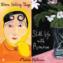 Women Holding Things & Still Life with Remorse Audiobook