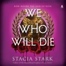 Cover of We Who Will Die: A Novel