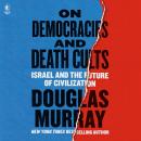 Cover of On Democracies and Death Cults: Israel and the Future of Civilization