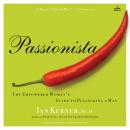 Passionista: The Empowered Woman's Guide to Pleasuring a Man Audiobook