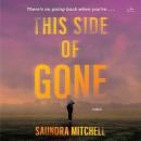 This Side of Gone: A Vinnie Taylor Mystery Audiobook