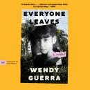 Everyone Leaves: A Novel Audiobook
