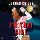 Cover of I'm That Girl: Living the Power of My Dreams