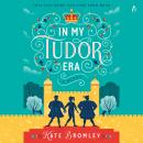 In My Tudor Era: A Novel Audiobook