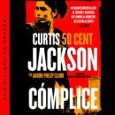 [Spanish] - Cómplice: The Accomplice (Spanish edition) Audiobook