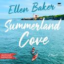 Summerland Cove: A Novel Audiobook