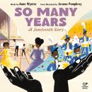 So Many Years: A Juneteenth Story Audiobook