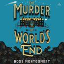 Cover of The Murder at World's End: A Novel