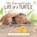 The True and Lucky Life of a Turtle Audiobook