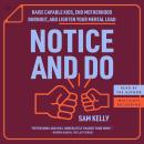 Cover of Notice and Do: Raise Capable Kids, End Motherhood Burnout, and Lighten Your Mental Load