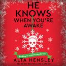 He Knows When You’re Awake: A Naughty or Nice Novel Audiobook