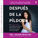 [Spanish] - MAs allA de la píldora: Un plan de 30 días para equilibrar tus hormonas, sanar tu cuerpo y revertir los efectos secundarios de los anticonceptivos Beyond the Pill (Spanish edition) Audiobook