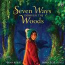 Seven Ways Through the Woods Audiobook