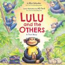 Lulu and the Others: A True Story Audiobook
