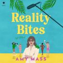 Reality Bites: A Novel Audiobook