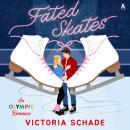 Fated Skates: A Novel Audiobook