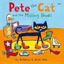 Pete the Cat and the Missing Shoes: Includes Over 30 Stickers Audiobook